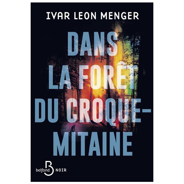 Dans la forêt du Croque-mitaine