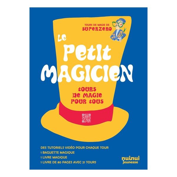 Le petit magicien : Tours de magie pour tous