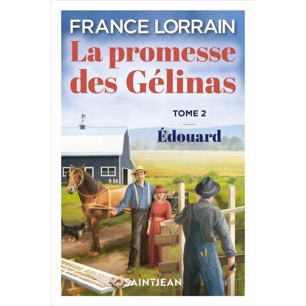 Édouard, La promesse des Gélinas, 2