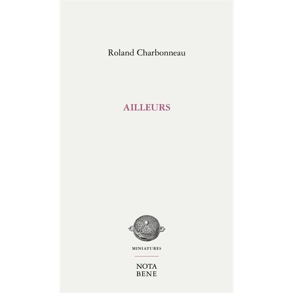 Ailleurs, Miniatures