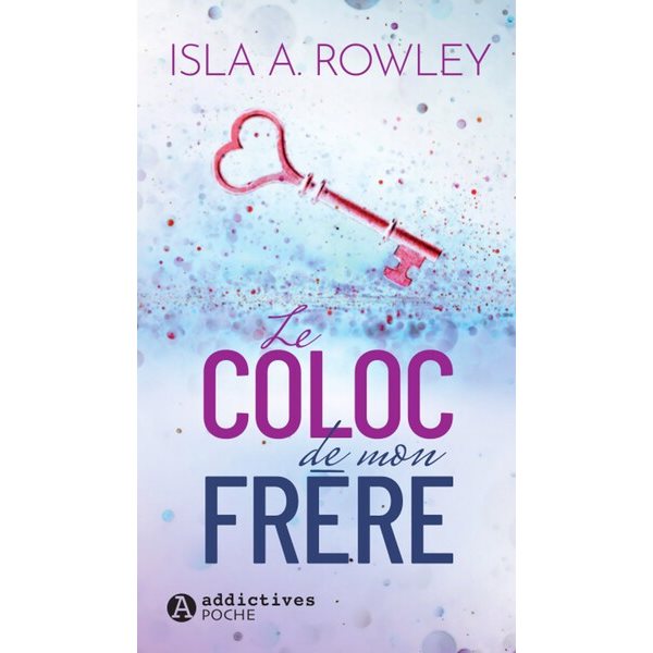 Le coloc de mon frère, Addictives poche