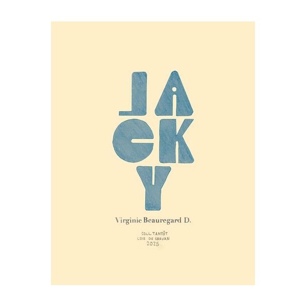 Jacky, Tantôt