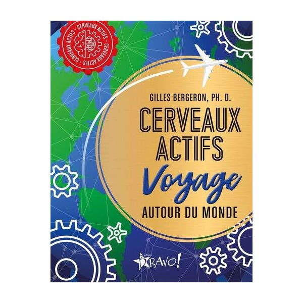 Cerveaux actifs - Voyage autour du monde