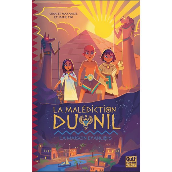 La maison d'Anubis, Tome 1, La malédiction du Nil