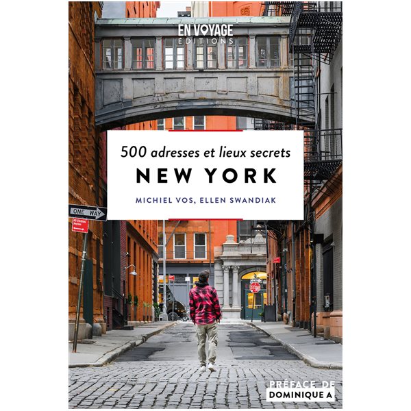 New York, 500 adresses et lieux secrets
