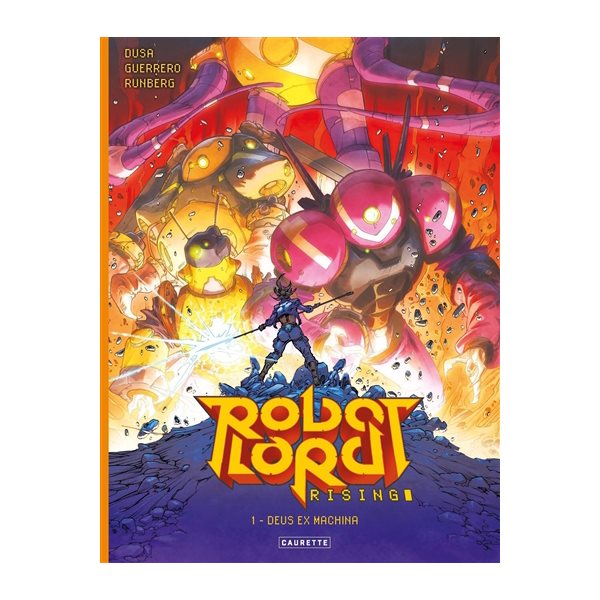 Deux ex machina, Tome 1, Robot Lord rising