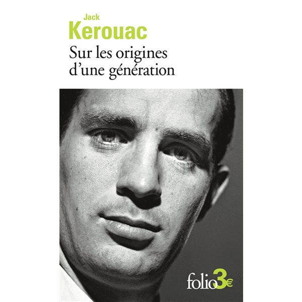 Sur les origines d'une génération ; Le dernier mot, Folio. 2 euros, 5466