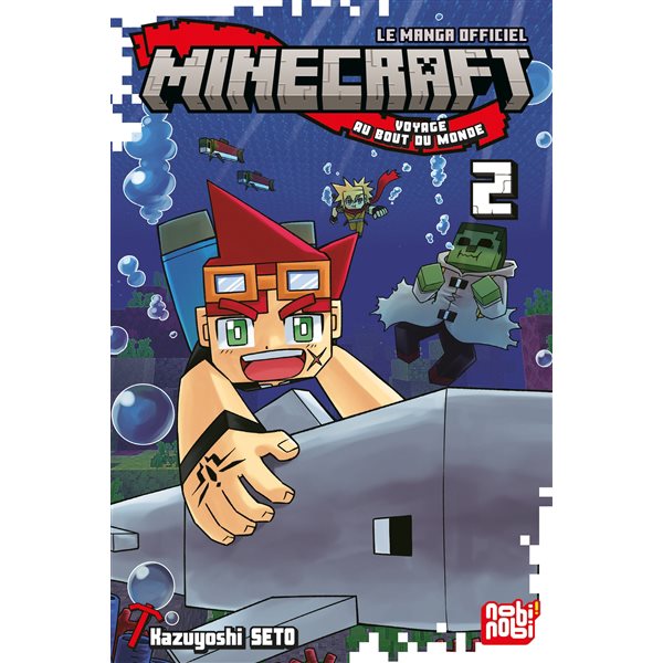 Minecraft, le manga officiel : voyage au bout du monde, Vol. 2
