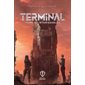 Intarissables, Tome 3, Terminal