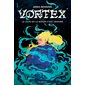 Le jour où le monde s'est déchiré, Vortex, 1