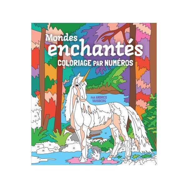 Mondes enchantés, Coloriage par numéros