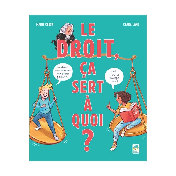 Le droit, ça sert à quoi ?