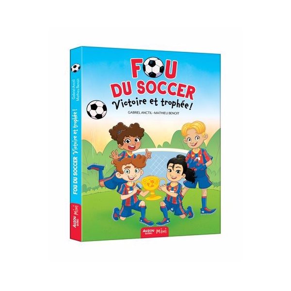 Victoire et trophée !, Tome 4, Fou du soccer