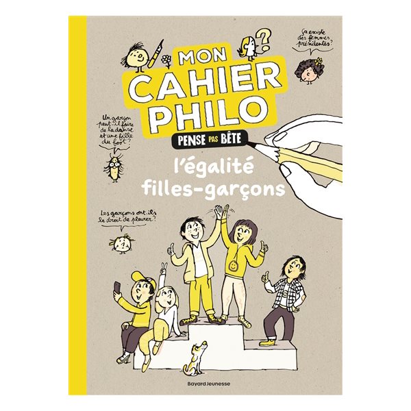 L'égalité filles-garçons, Mon cahier philo : pense pas bête