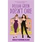 Delilah Green doesn't care, Bright Falls, 1