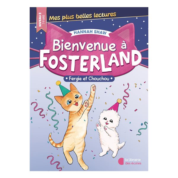 Fergie et Chouchou, Bienvenue à Fosterland