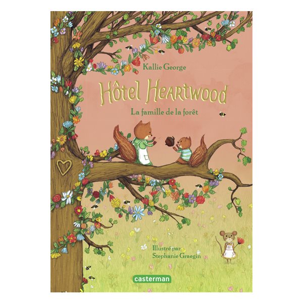 La famille de la forêt, Hôtel Heartwood