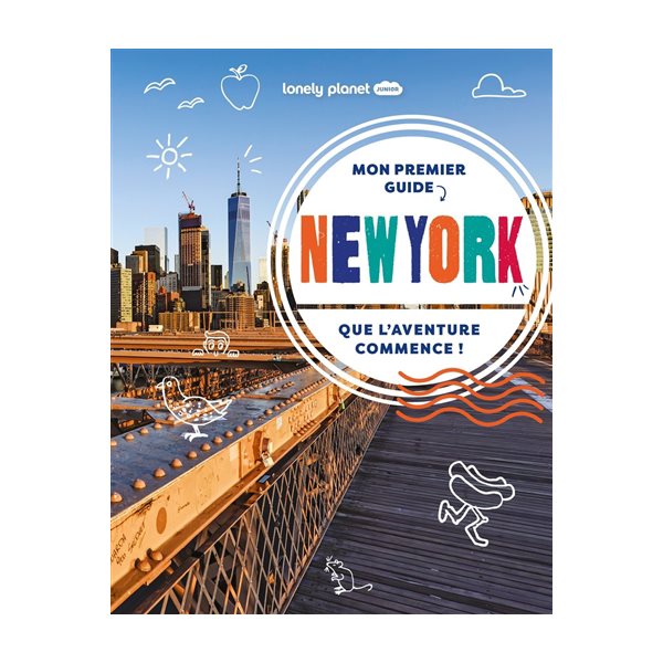 Mon premier guide New York : que l'aventure commence !