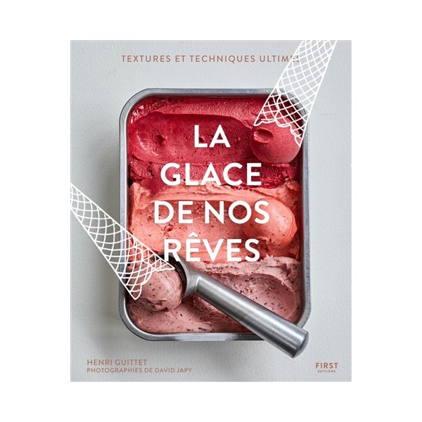 La glace de nos rêves : textures et techniques ultimes