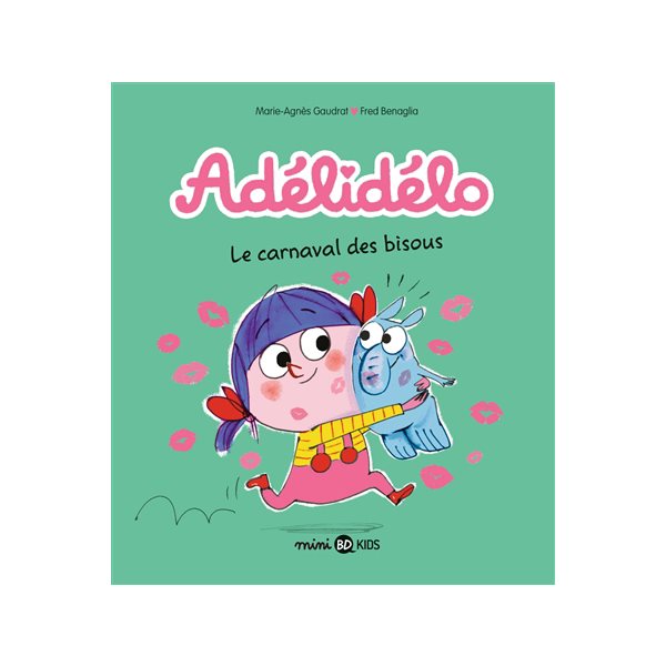 Le carnaval des bisous, Tome 8, Adélidélo