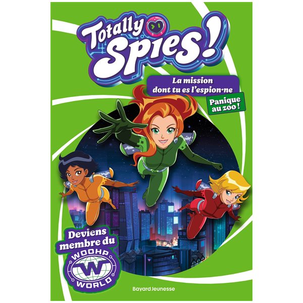 Panique au zoo !, Tome 2, Totally Spies ! : la mission dont tu es l'espion.ne