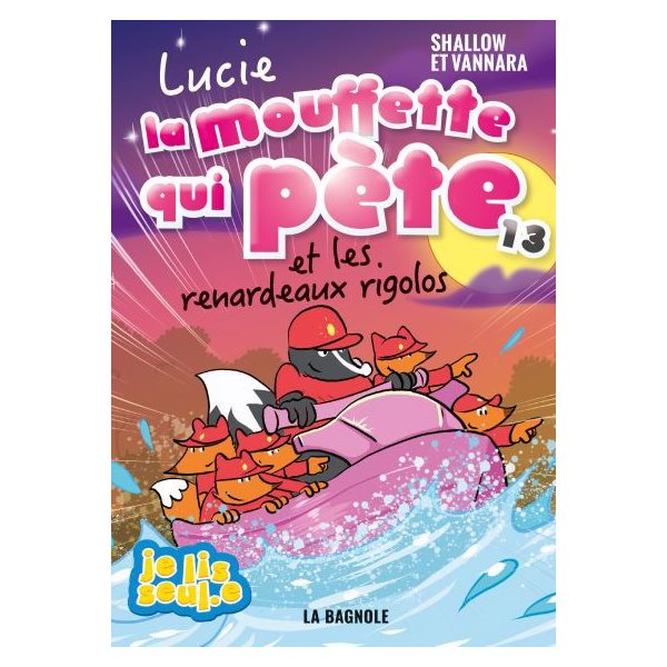 Lucie la mouffette qui pète et les renardeaux rigolos, Tome 13, Lucie la mouffette qui pète