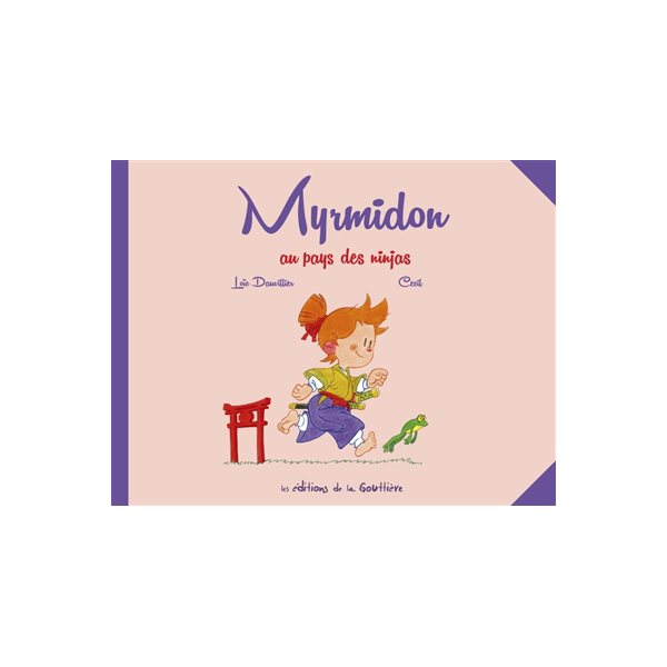 Myrmidon au pays des ninjas, Tome 8, Myrmidon