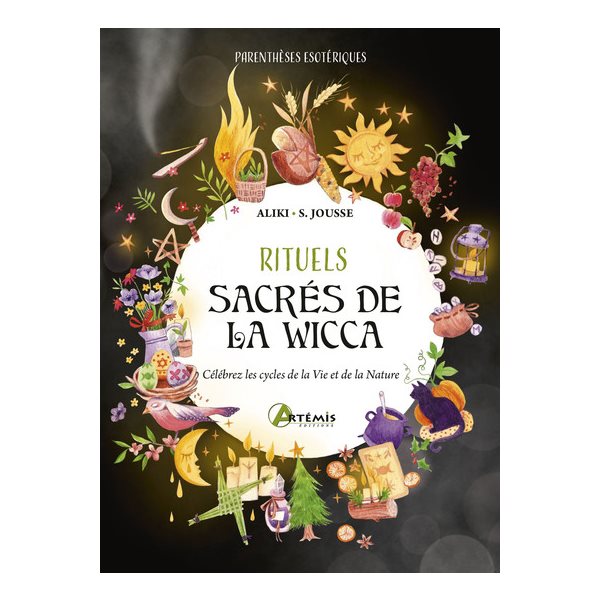 Rituels sacrés de la wicca : célébrez les cycles de la vie et de la nature, Parenthèses esotériques