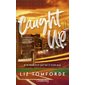 Caught up, Tome 3, Windy City