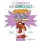 Le sandwich aux grenouilles