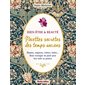 Bien-être & beauté : recettes secrètes des temps anciens : baumes, onguents, crèmes, huiles... soins iconiques du passé pour être belle au présent