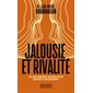 Jalousie et rivalité : les mécanismes inconscients qui nous gouvernent, Pocket. Evolution, 19690