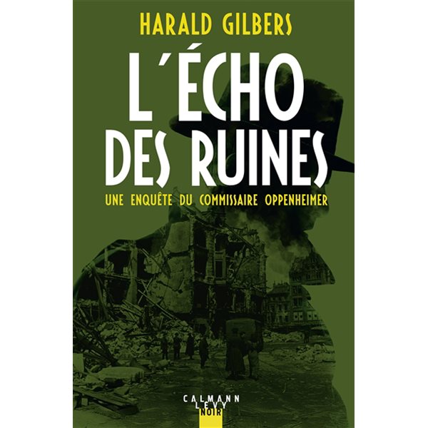 L'écho des ruines : une enquête du commissaire Oppenheimer