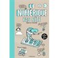Le numérique pas bête : pour les 7 à 107 ans