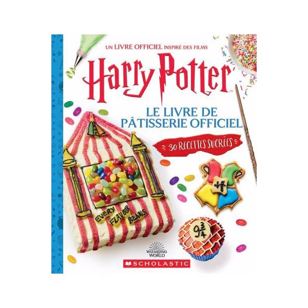 Harry Potter : Le livre de pâtisserie official