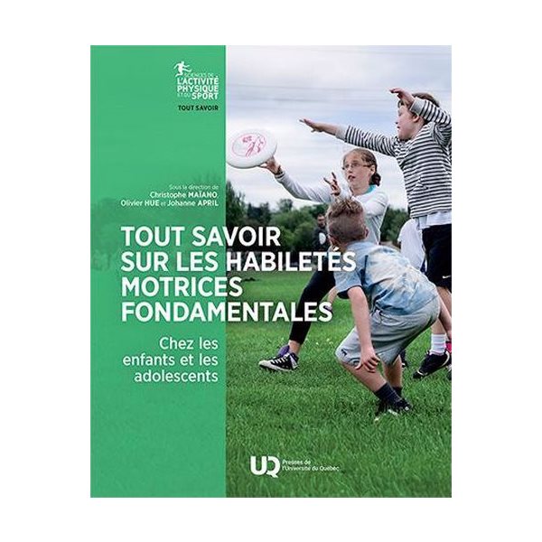 Tout savoir sur les habiletés motrices fondamentales chez les enfants et les adolescents