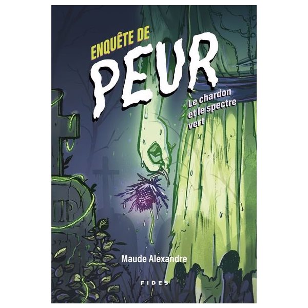 Le chardon et le spectre vert, Tome 4, Enquête de peur
