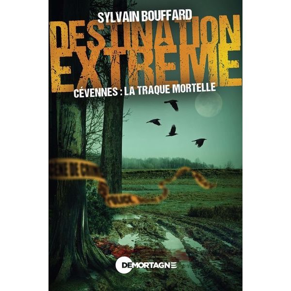 Cévennes : la traque mortelle, Destination extrême