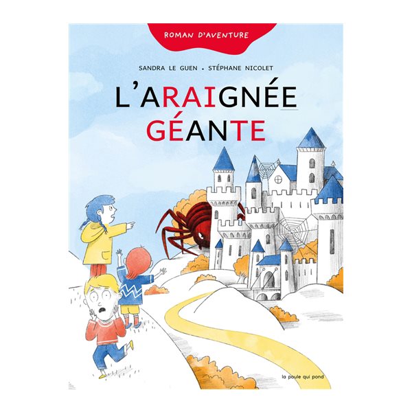 L'araignée géante : roman d'aventure