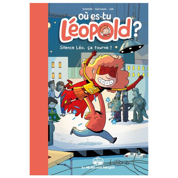 Silence Léo, ça tourne !, Tome 4, Où es-tu Léopold ?