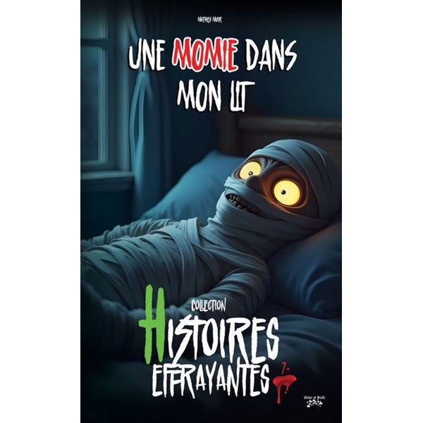 Une momie dans mon lit, Histoires effrayantes