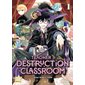 Teacher in the destruction classroom, Vol. 1