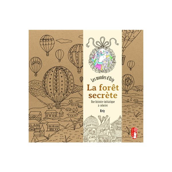 La forêt secrète : une histoire initiatique à colorier, Les mondes d'Eriy
