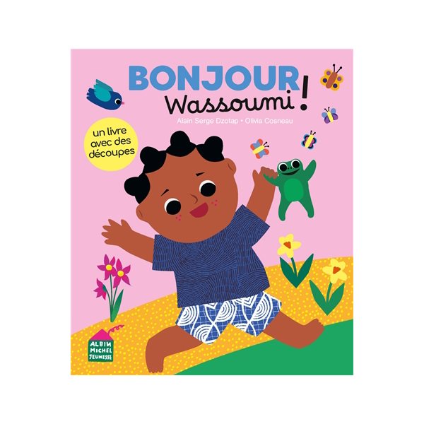 Bonjour Wassoumi !