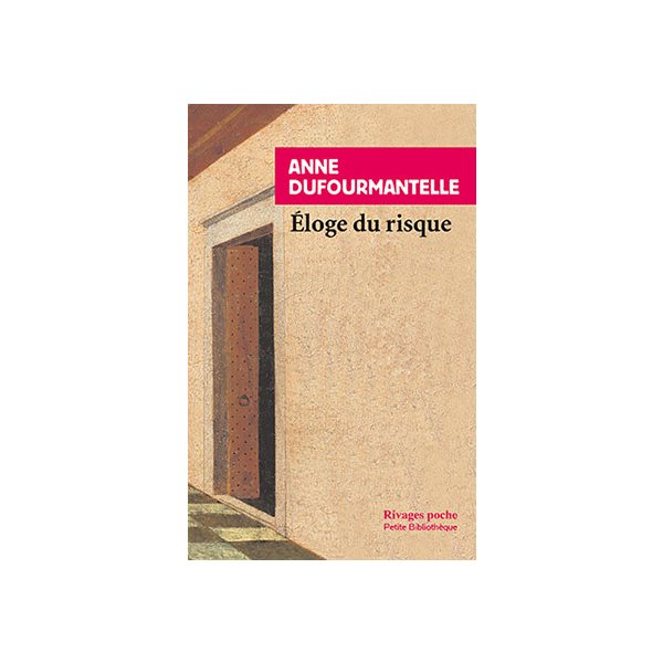 Eloge du risque, Rivages-Poche. Petite bibliothèque