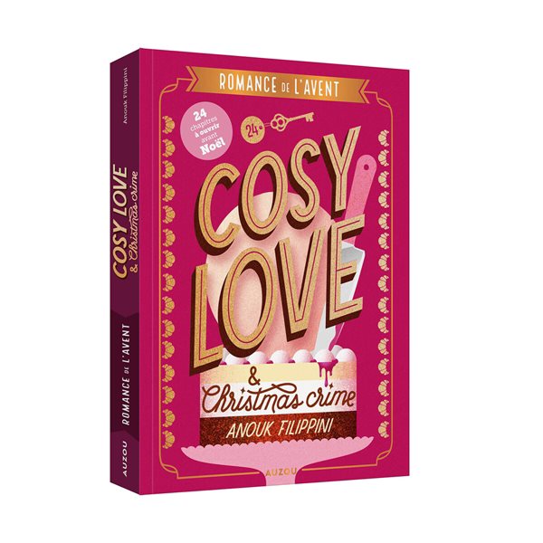 Cosy love & Christmas crime : romance de l'Avent : 24 chapitres à ouvrir avant Noël