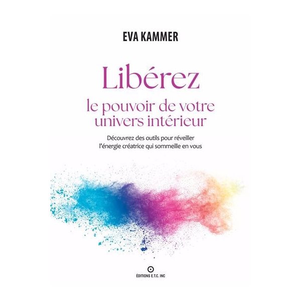 Libérez le pouvoir de votre univers intérieur