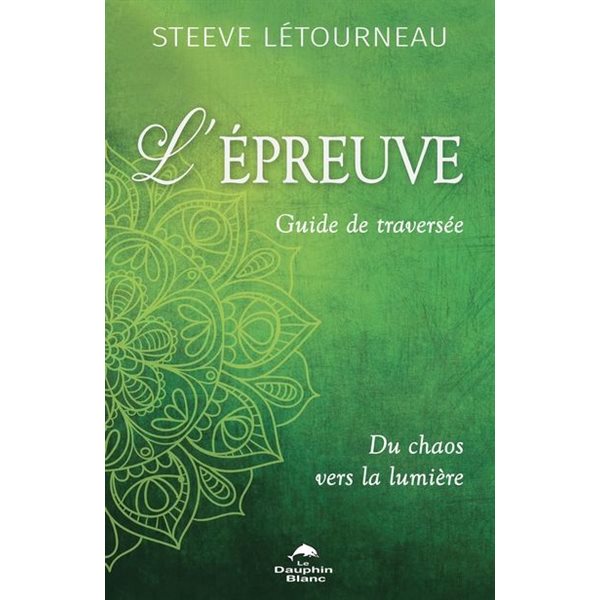 L'épreuve - Guide de traversée