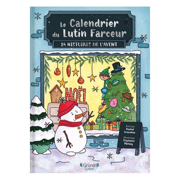 Le calendrier du lutin farceur : 24 histoires de l'Avent