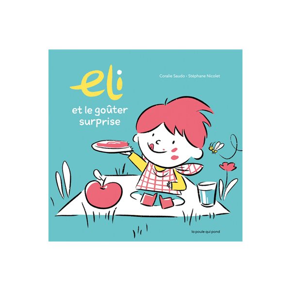 Eli et le goûter surprise